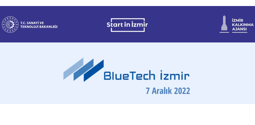 BlueTech İzmir 2022 Buluşma Günü